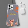 Pink Panther "Let It Be" Flexi Case - Stylish Phone Protection